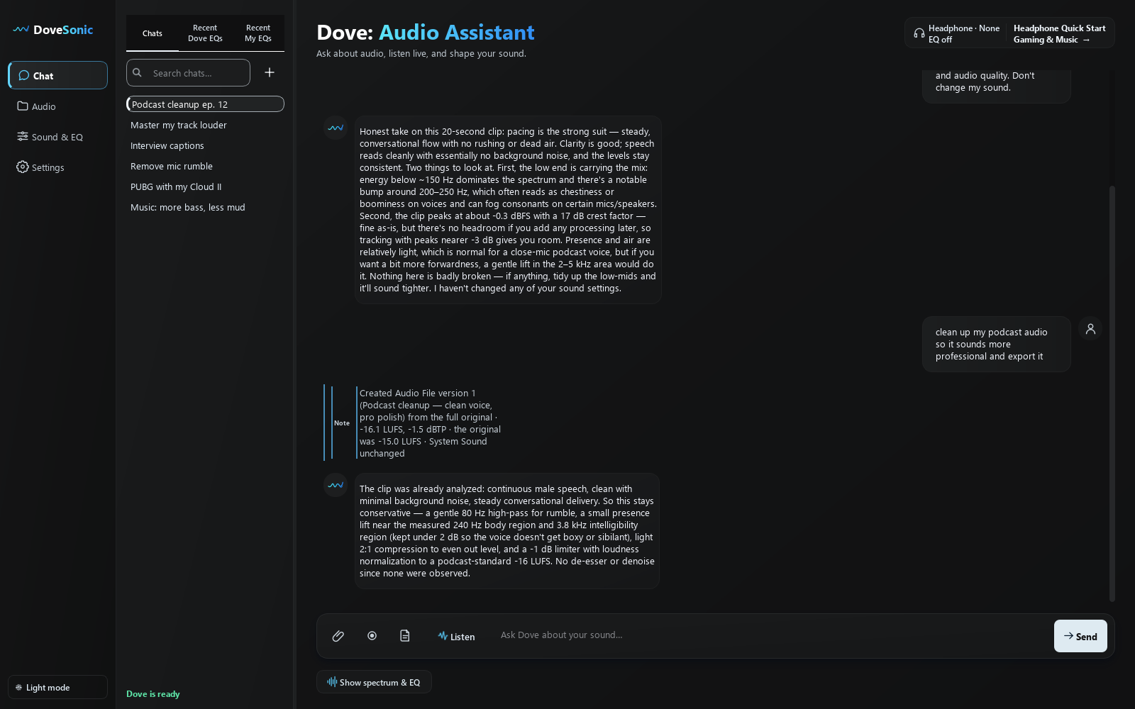 Dove giving podcast feedback and rendering a cleaned-up version